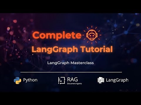 LangGraph Full Course | Complete Beginner to Advanced Tutorial on Building AI Workflows & Agents