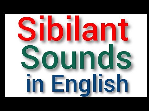 Sibilant Sounds in English