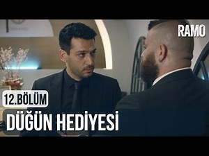 Düğün Hediyesi | Ramo 12.Bölüm