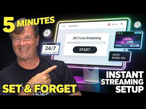 Set Up 24:7 Live Streaming in 5 Minutes Then Never Touch It Again