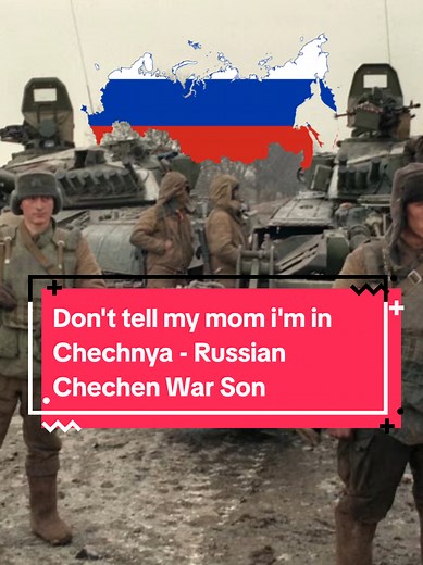Chechen War Song: Don't Tell My Mom I'm in Chechnya