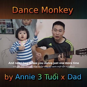 2.4M views · 10K reactions | Dance Monkey by Annie 3 Tuổi x Dad Dance Monkey cover by 3-year-old Annie and Dad Youtube: https://www.youtube.com/watch?v=2ZUjTcqmei0 ____ ★ Khóa học tiếng Anh online từ Căn Bản cùng AlexD : https://m.me/1677455125859574?ref=dang_ky ★ Group giao lưu, kết bạn học tập tiếng anh: https://www.facebook.com/groups/1959138254141982/?ref=bookmarks | AlexD Music Insight | Facebook