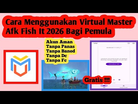 Update 2026 How to Use Virtual Master AFK Fish It