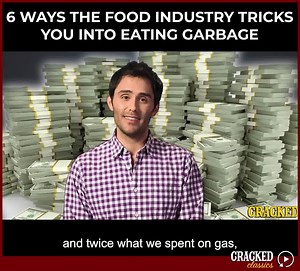 137K views · 2.3K reactions | We tend to give the food industry a pass. And we absolutely should not. | Cracked.com | Facebook