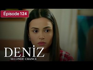 Deniz - EP 124 - L_espoir d_une vie brisée - Série en français - HD ( HD-Review )
