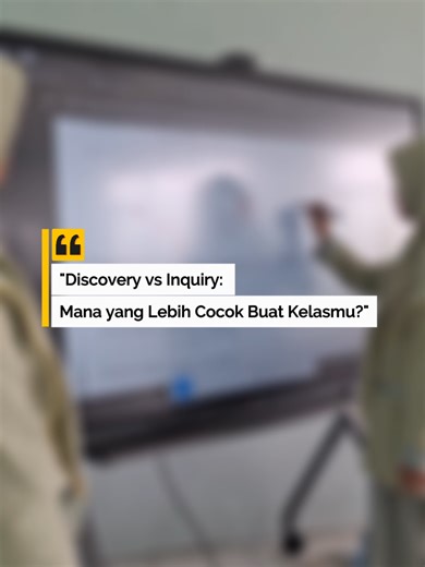 Perbedaan Discovery dan Inquiry Learning dalam Pengajaran