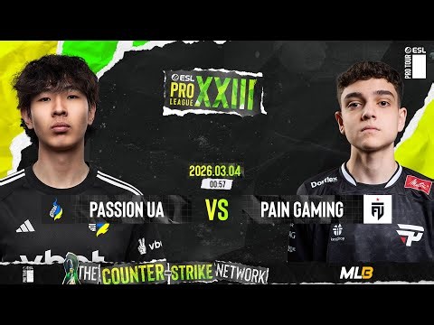 /MN/ PASSION UA vs PAIN GAMING - ESL PRO LEAGUE S23 - STAGE 1 - DAY 3
