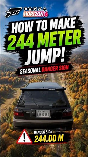 How To Make The 244 meters jump Autumn Seasonal Danger Sign Jump in FH6