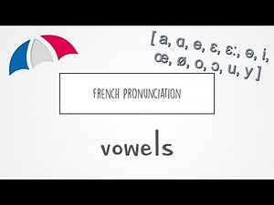 French Pronunciation | Vowels