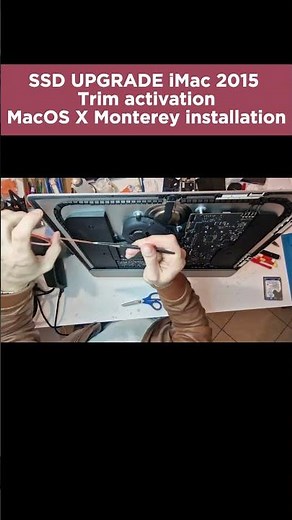 SSD UPGRADE iMac 2015 + Trim activation + MacOS X Monterey installation