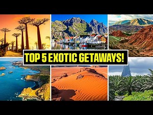 Top 5 Exotic Destinations for an Unforgettable Vacation