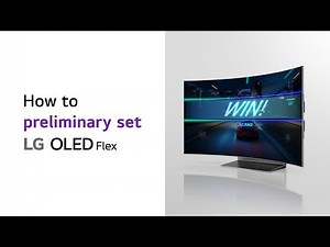 LG OLED Flex : How to preliminary set | LG