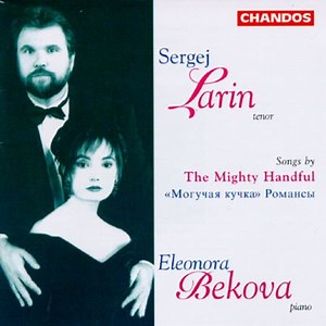 Sergej Larin, Eleonora Bekova - Songs By The Mighty Handful («Могучая Кучка» Романсы)