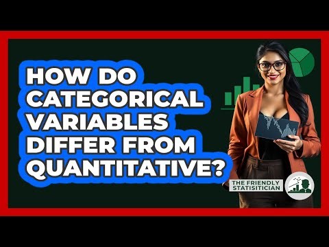How Do Categorical Variables Differ From Quantitative?