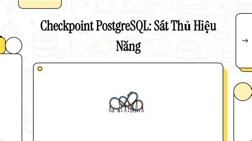 Tầm quan trọng của việc tối ưu Checkpoint trong PostgreSQL | Code4Func - Kỹ thuật lập trình
