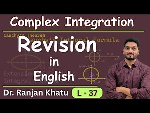 Revision in English |Cauchy's Theorem and Integral Formula| Complex Integration |L37 ‪@ranjankhatu‬