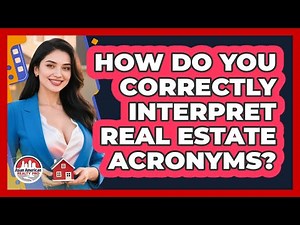 How Do You Correctly Interpret Real Estate Acronyms? - Asian American Realty Pro