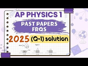 2025 AP Physics 1 FRQ Question 1 | Step-by-Step Solution | Circus of Physics