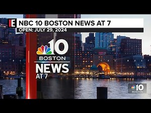 WBTS - NBC 10 Boston News at 7 - Open: July 29, 2024