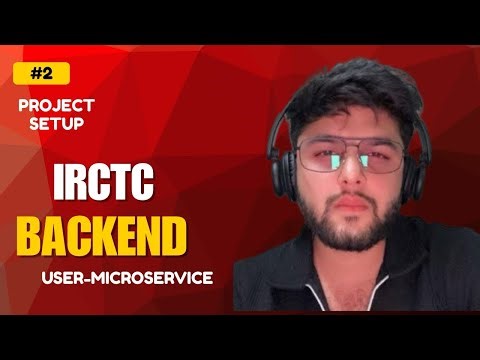 IRCTC BACKEND : PROJECT SETUP | User-Microservice