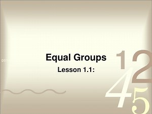 Equal Groups - SlideServe
