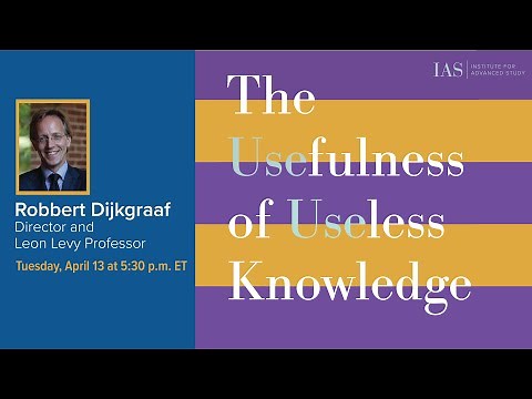 The Usefulness of Useless Knowledge - Robbert Dijkgraaf