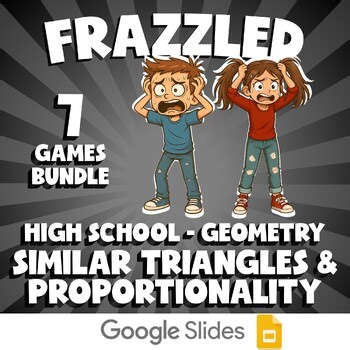 7 FRAZZLED Math Games - Similar Triangles & Proportionality - Geometry No Prep