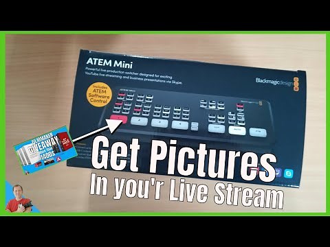 How to add pictures in Blackmagic ATEM Mini