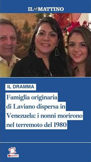Famiglia originaria di Laviano dispersa in Venezuela: i nonni morirono nel terremoto del 1980
