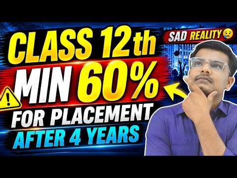 Class 12th HSC Board Minimum 60% Required For Placement After 4 Years | 60 % Placement Criteria