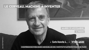 Le cerveau, machine à inventer | Canal U