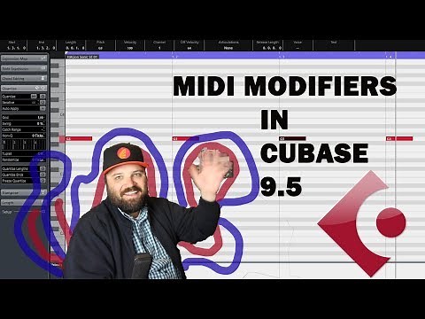 Cubase 9.5 Tutoral - MIDI Modifiers Tips and Tricks