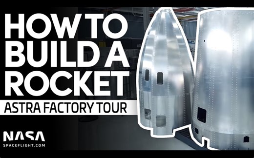 ASTRA火箭工厂之旅_ASTRA_NASASpaceflight | 搬运