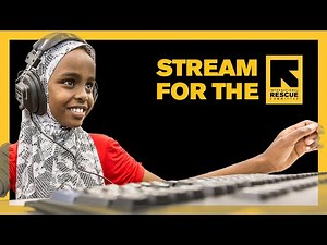 Stream for the International Rescue Committee