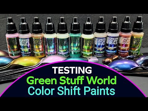 Testing Green Stuff World Color Shift Paint - Awesome Acrylic Colorshift Colors