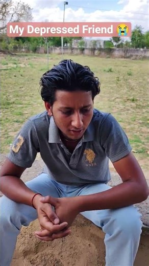 my Depressed Friend 😭 #comedy #comedyfilms #funny