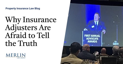 Insurance Adjusters Fear Telling Truth | Property Insurance Coverage Law Blog