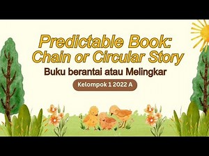 2022 A Kelompok 1 Predictable Books: Chain or Circular Strory