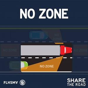 The “No Zone” are the areas around the truck where the driver can’t see you. If you drive in the no zone you could be responsible for the death or serious injury of everyone in your car. | Florida Department of Highway Safety and Motor Vehicles | Facebook