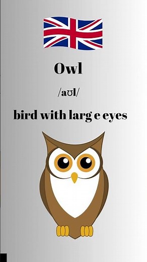 How to pronounce Owl in English-British Accent #learnenglish #learnenglishtogether