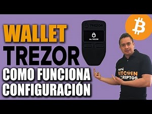 Tutorial TREZOR WALLET en Español |Bitcoin y Criptomonedas|