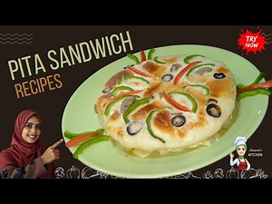 Pita Sandwich Recipe by Chef Kanwal's Kitchen