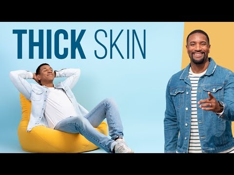 Thick Skin
