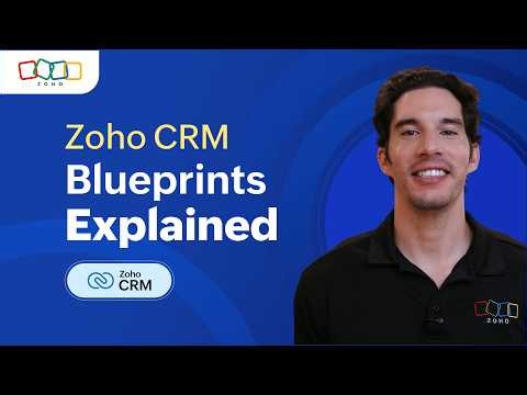 How to Use Blueprints in Zoho CRM to Standardize Your Sales Process