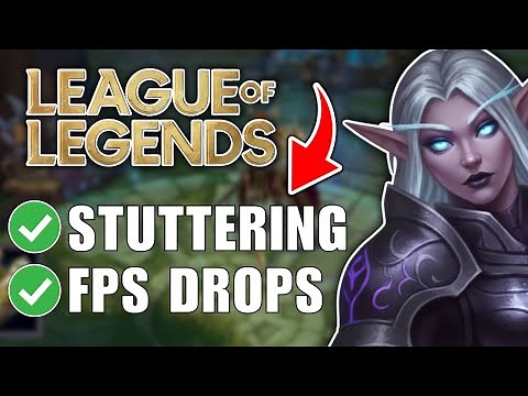 Fix FPS Drops & Stuttering in League of Legends - Guide 2026