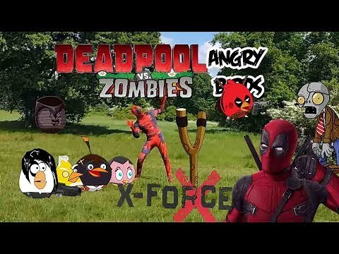 Deadpool and Angry birds Vs Zombies parody-Bowser12345