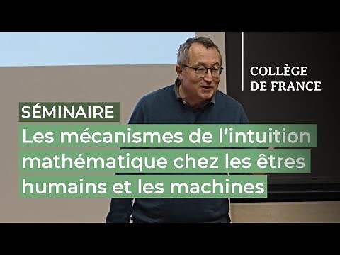 Les mécanismes de l’intuition mathématique chez les êtres... (1) - Stanislas Dehaene (2022-2023)