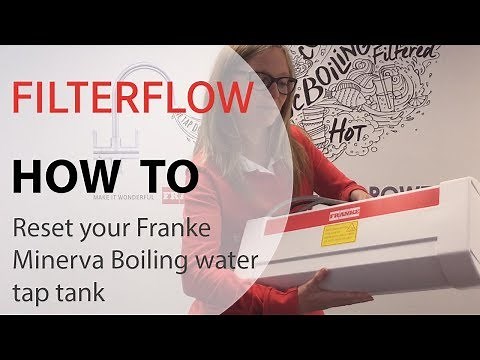 Franke Minerva Boiling Water Tap Tank Reset
