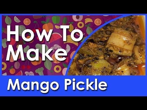 How To Make Mango Pickle