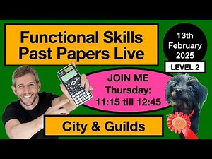 Functional Skills MATHS Level 2 - City and Guilds Past Paper - Live Lesson!